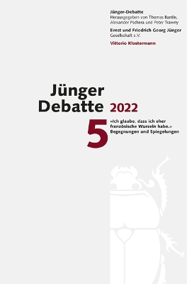 Junger Debatte: Band 5 (2022): 'Ich Glaube, Dass Ich Eher Franzosische Wurzeln Habe.'  Begegnungen Und Spiegelungen