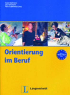Orientierung Im Beruf: Orientierung Im Beruf