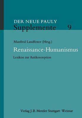 Renaissance-Humanismus: Lexikon zur Antikerezeption