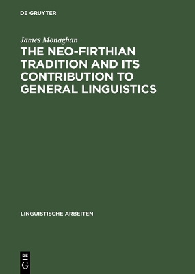 Neo-Firthian Tradition and Its Contribution to General Linguistics Reprint 2014