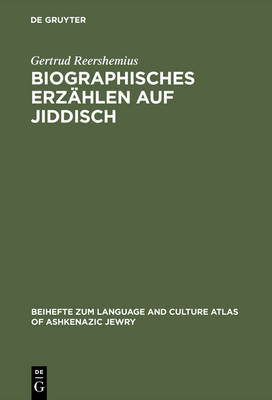 Biographisches Erzählen auf Jiddisch Reprint 2015 ed.