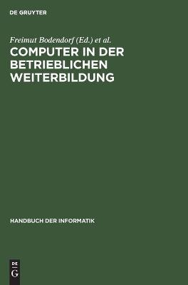 Computer in der betrieblichen Weiterbildung Reprint 2020 ed.
