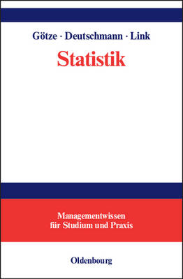 Statistik: Lehr- Und Übungsbuch Mit Beispielen Aus Der Tourismus- Und Verkehrswirtschaft Reprint 2014 ed.