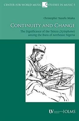 Continuity and Change: The Significance of the Tsin bza (Xylophone) among the Bura of northeast  Nigeria