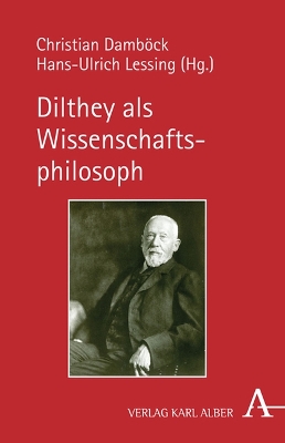 Dilthey ALS Wissenschaftsphilosoph