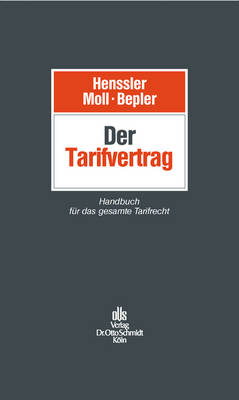 Der Tarifvertrag: Handbuch fur das gesamte Tarifrecht