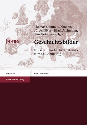Geschichtsbilder: Festschrift Fur Michael Salewski Zum 65. Geburtstag