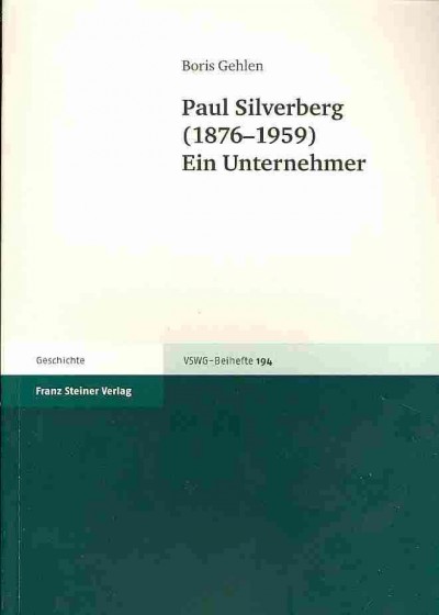 Paul Silverberg (1876-1959): Ein Unternehmer