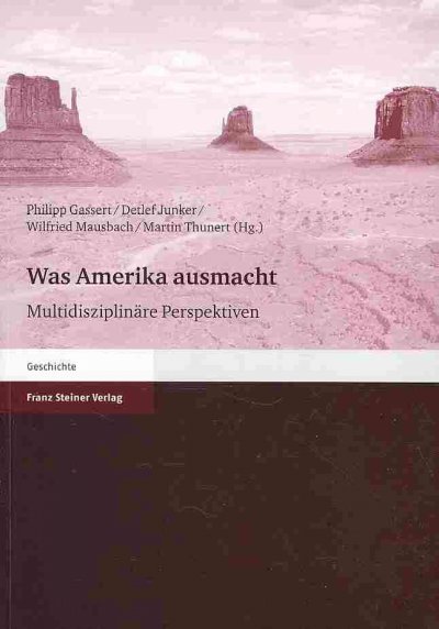 Was Amerika Ausmacht: Multidisziplinare Perspektiven