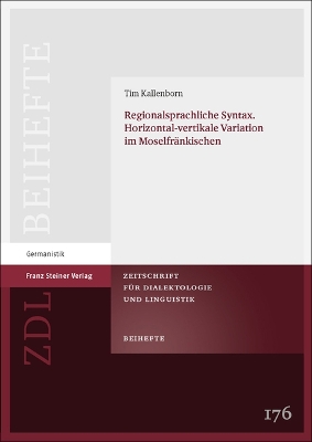 Regionalsprachliche Syntax. Horizontal-Vertikale Variation Im Moselfrankischen Bilingual edition