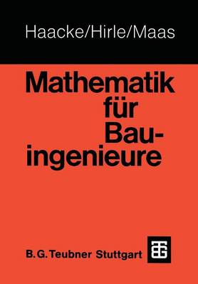 Mathematik für Bauingenieure 2. Aufl. 1980