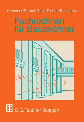 Fachrechnen für Bauzeichner 2., überarb. u. erw. Aufl. 1995