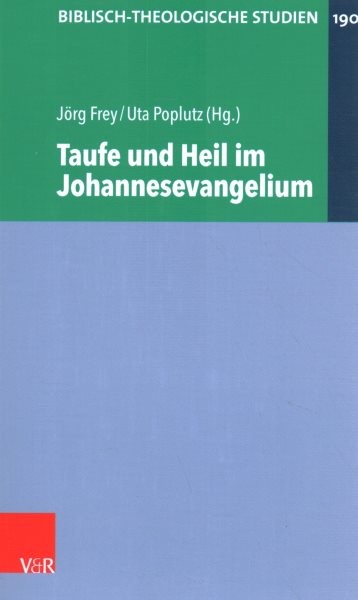 Taufe Und Heil Im Johannesevangelium