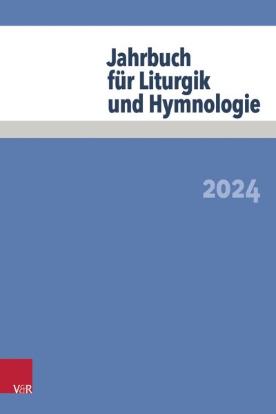 Jahrbuch Fur Liturgik Und Hymnologie: 2024