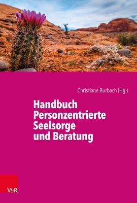 Handbuch Personzentrierte Seelsorge Und Beratung