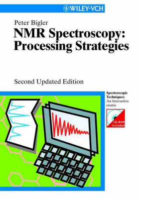 NMR-spectroscopy: Processing Strategies 2nd Revised edition