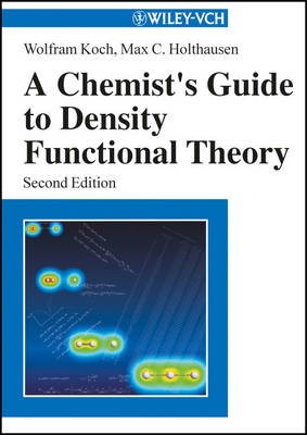 Chemist's Guide to Density Functional Theory 2nd edition