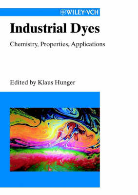 Industrial Dyes - Chemistry, Properties, Applications: Chemistry, Properties, Applications