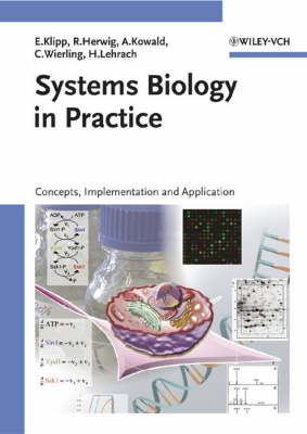Systems Biology in Practice: Concepts, Implementation and Application