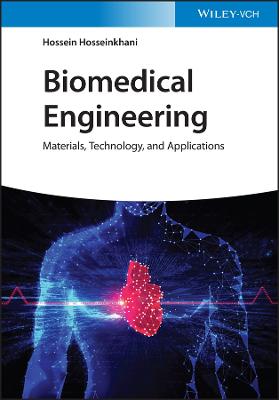 Biomedical Engineering - Materials, Technology, and Applications: Materials, Technology, and Applications