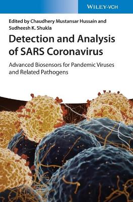 Detection and Analysis of SARS Coronavirus: Advanced Biosensors for Pandemic Viruses and Related Pathogens