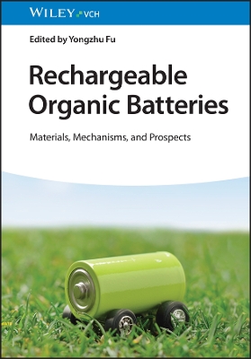 Rechargeable Organic Batteries: Materials, Mechanisms, and Prospects