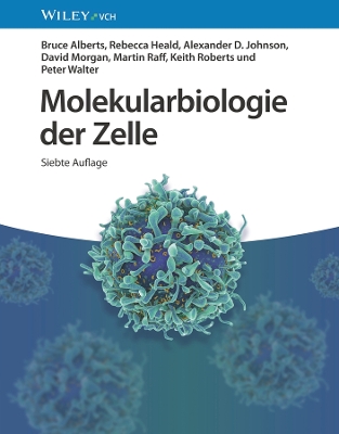 Molekularbiologie der Zelle 7. Auflage
