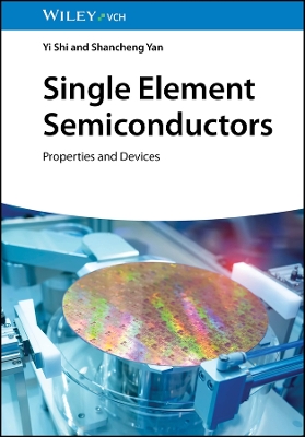 Single Element Semiconductors: Properties and Devices