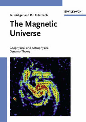 Magnetic Universe: Geophysical and Astrophysical Dynamo Theory