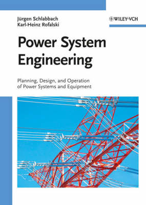 Power System Engineering - Planning, Design, and Operation of Power Systems   and Equipment: Planning, Design, and Operation of Power Systems and Equipment