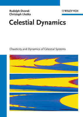Celestial Dynamics Chaoticity and Dynamics of Celestial Systems: Chaoticity and Dynamics of Celestial Systems