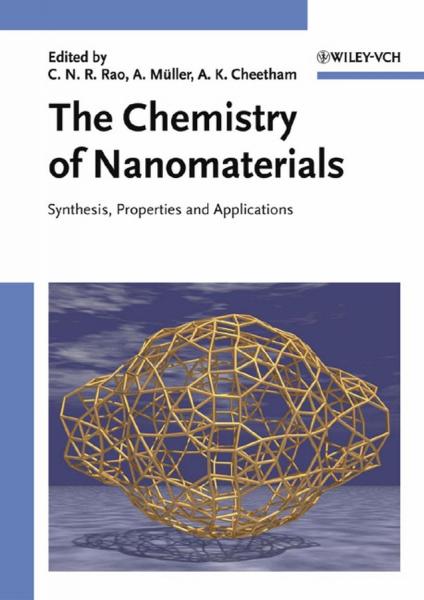 Chemistry of Nanomaterials: Synthesis, Properties and Applications