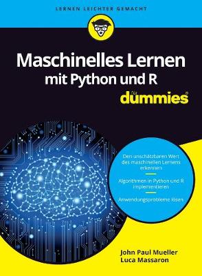 Maschinelles Lernen mit Python und R fÃ¼r Dummies