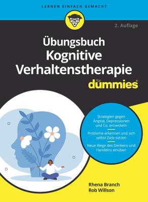 Übungsbuch Kognitive Verhaltenstherapie für Dummies 2. Auflage