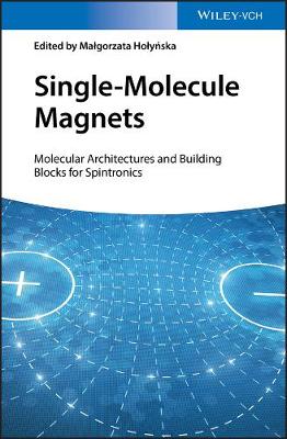SingleMolecule Magnets  Molecular Architectures and Building Blocks for  Spintronics