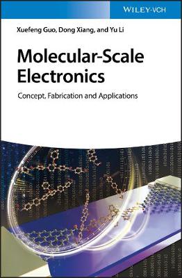 Molecular-Scale Electronics - Concept, Fabrication  and Applications: Concept, Fabrication and Applications