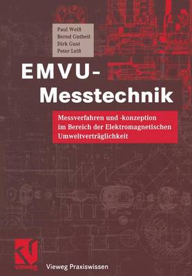 Emvu-Messtechnik: Messverfahren Und -Konzeption Im Bereich Der Elektromagnetischen  Umweltvertraglichkeit 2000 ed.