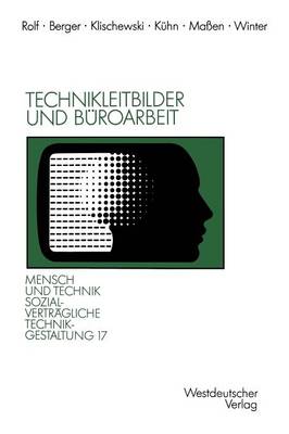Technikleitbilder und BÃ¼roarbeit: Zwischen Werkzeugperspektive und globalen Vernetzungen