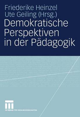 Demokratische Perspektiven in der PÃ¤dagogik: Annedore Prengel zum 60. Geburtstag