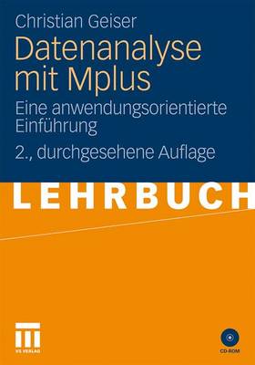 Datenanalyse mit Mplus: Eine anwendungsorientierte Einfuhrung