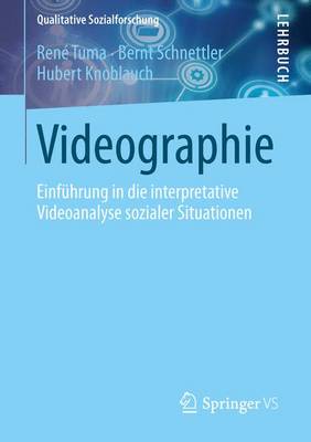 Videographie: Einfuhrung in die interpretative Videoanalyse sozialer Situationen