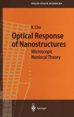 Optical Response of Nanostructures: Microscopic Nonlocal Theory 2003 ed.