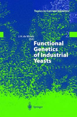 Functional Genetics of Industrial Yeasts 2003 ed.