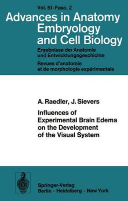 Influences of Experimental Brain Edema on the Development of the Visual System Softcover reprint of the original 1st ed. 1975