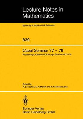 Cabal Seminar 77  79: Proceedings, Caltech-UCLA Logic Seminar 1977  79