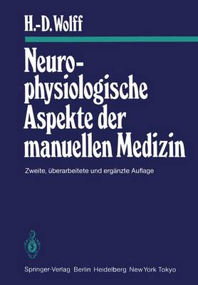 Neurophysiologische Aspekte Der Manuellen Medizin 2., uberarb. u. erg. Aufl.