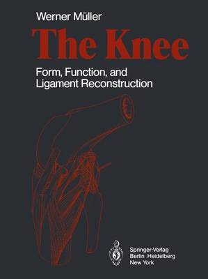 Knee: Form, Function, and Ligament Reconstruction