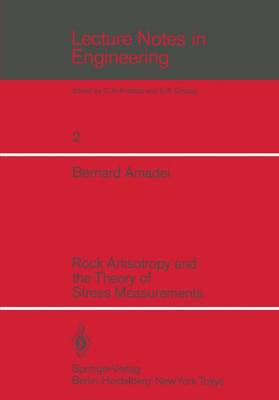 Rock Anisotropy and the Theory of Stress Measurements Softcover reprint of the original 1st ed. 1983