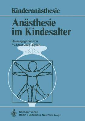 AnÃ¤sthesie im Kindesalter: Symposium Berlin, 30. 11.-1. 12. 1984