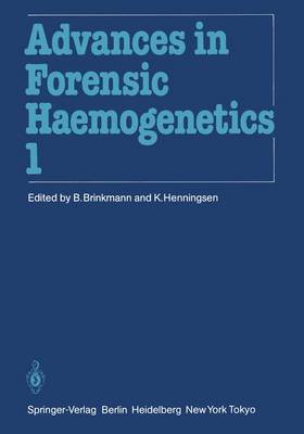 11th Congress of the Society for Forensic Haemogenetics (Gesellschaft für  forensische Blutgruppenkunde e.V.): Copenhagen, August 610, 1985 Softcover reprint of the original 1st ed. 1986